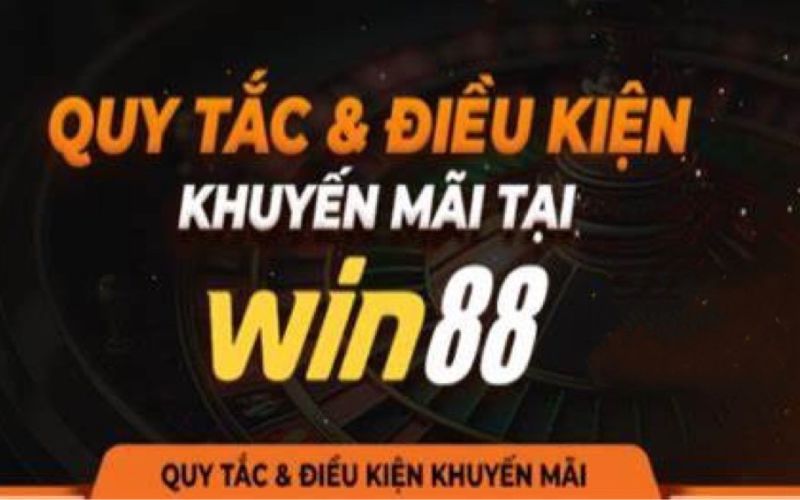 Đáp ứng đủ các điều kiện để nhận khuyến mãi Win88