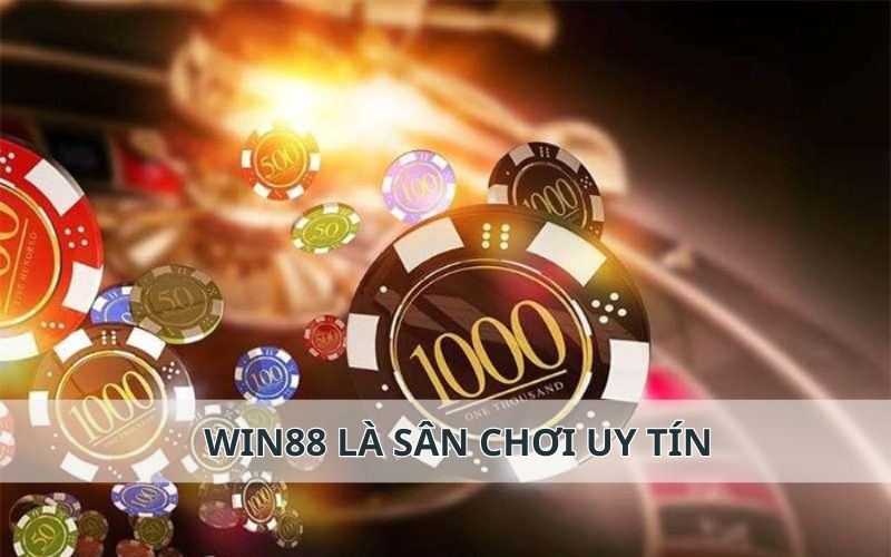 Đăng ký Win88 được gia nhập sân chơi uy tín