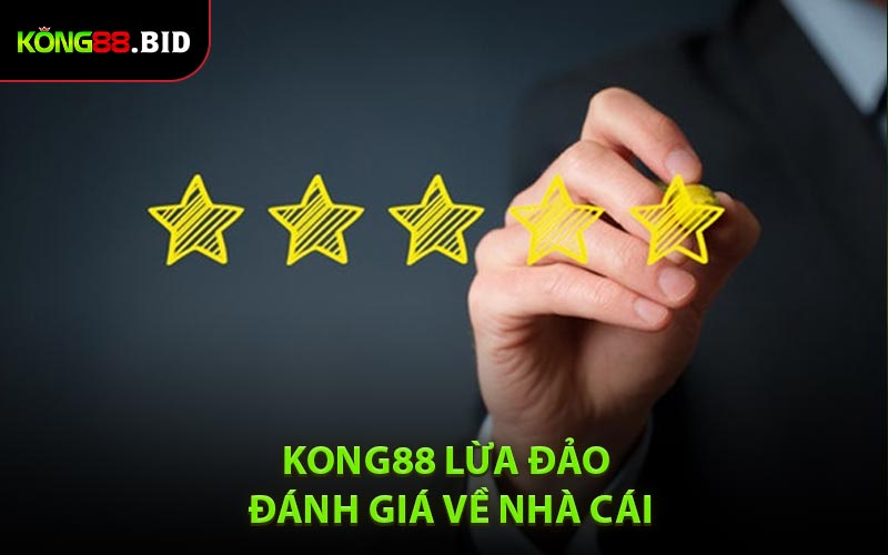Kong88 lừa đảo ddannhs giá về nhà cái